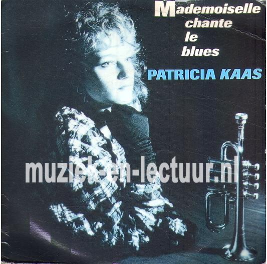 Mademoiselle chante le blues - Patricia voudrait bien