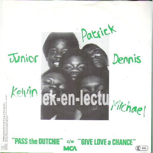 Pass the dutchie - Give love a chance