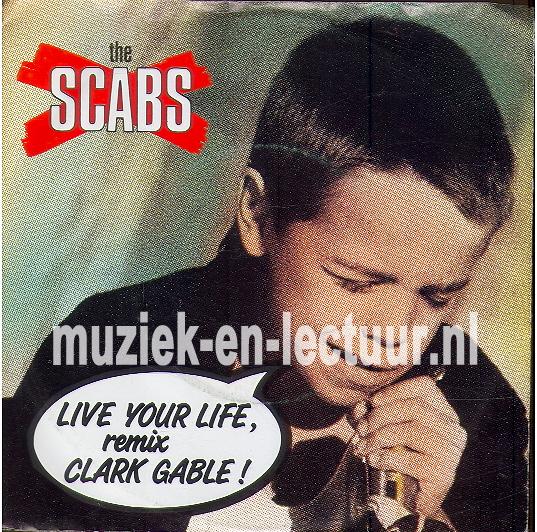 Live your life - Clark Gable