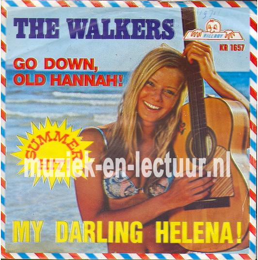 My darling Helena - Go down old Hannah! 