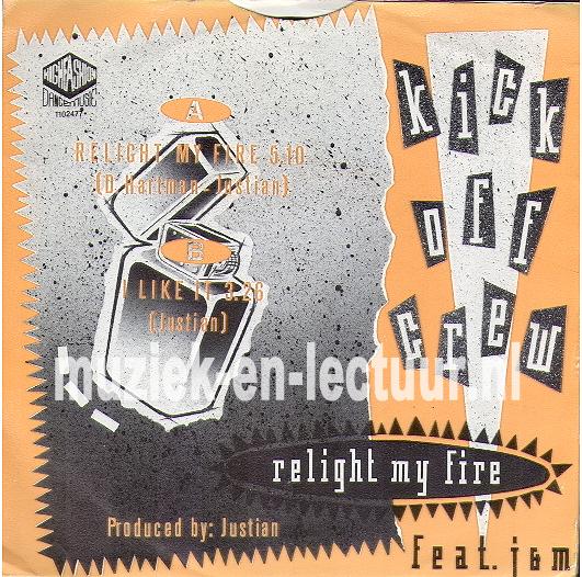 Relight my fire - I like it