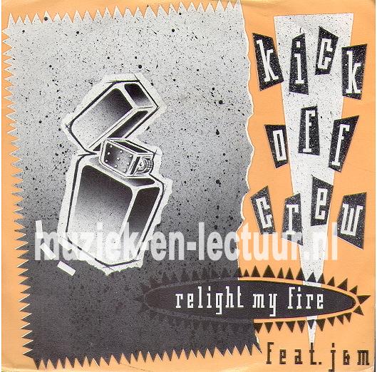 Relight my fire - I like it