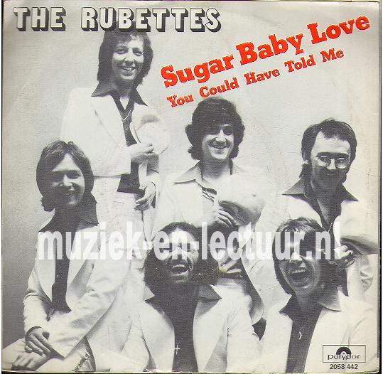 Sugar baby love - You could have told me