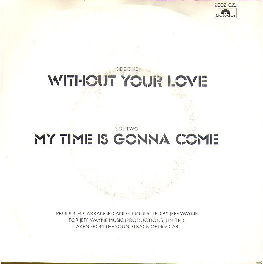 Without your love - My time is gonna come