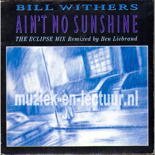 Ain't no sunshine - Ain't no sunshine