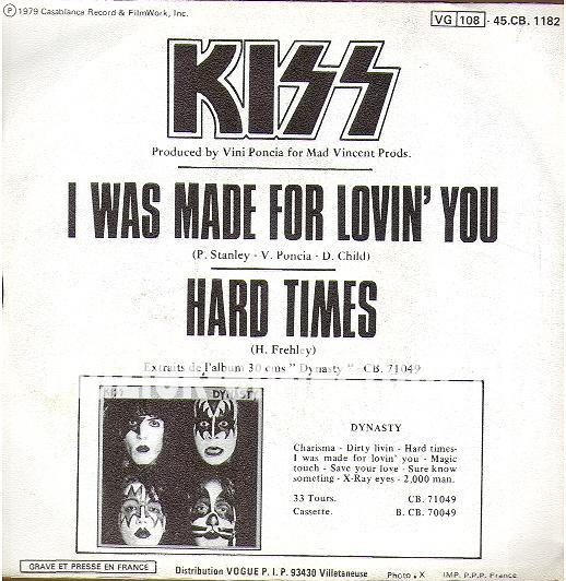 I was made for lovin' you - Hard times