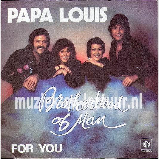 Papa Louis - For you Papa Louis - For you