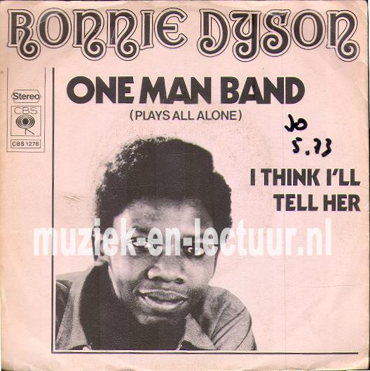 One man band - I think I'll tell her