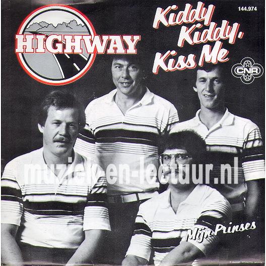 Kiddy, kiddy, kiss me - Mijn prinses Kiddy, kiddy, kiss me - Mijn prinses
