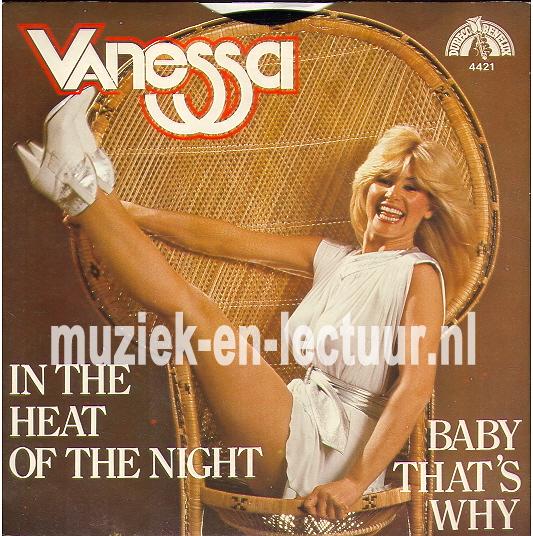 In the heat of the night - Baby that's why