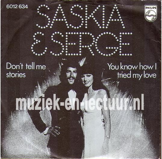 Don't tell me stories - You know how I tried my love