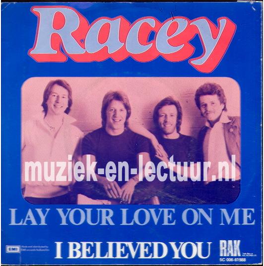 Lay your love on me - I believed you Lay your love on me - I believed you