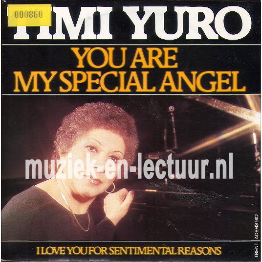 You are my special angel - I love you for sentimental reasons