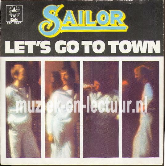 Sailor - Let's go to town