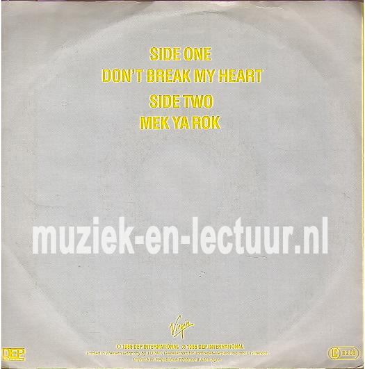 Don't break my heart - Mek ya rok