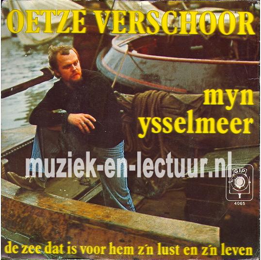 Myn Ysselmeer - De zee dat is voor hem z'n lust en z'n leven