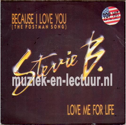 Because I love you - Love me for life