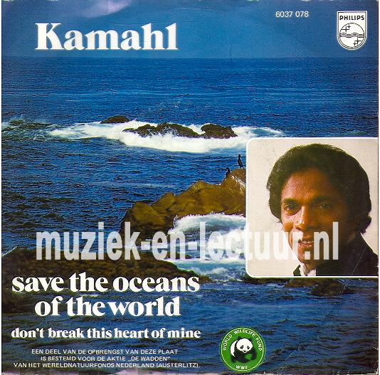 Save the oceans of the world - Don't break this heart of mine