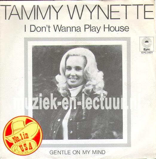 I don't wanna play house - Gentle on my mind