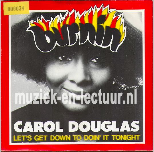Burnin'- Let's get down to doin' it tonight Burnin'- Let's get down to doin' it tonight