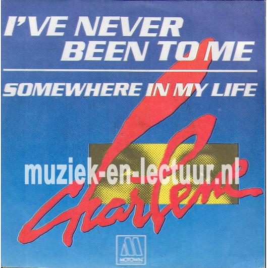 I've never been to me - Somewhere in my life