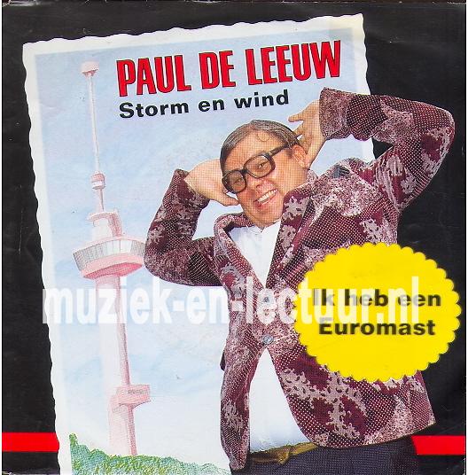 Ik heb een Euromast - Storm en wind