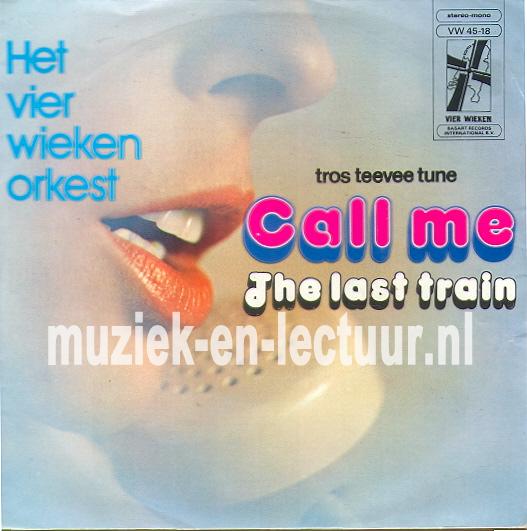 Call me - The last train