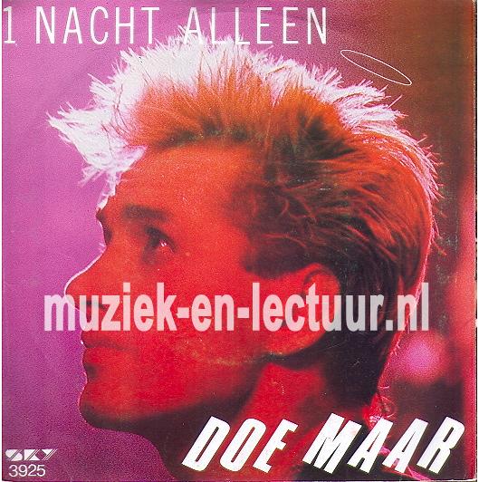 1 nacht alleen - Alles gaat voorbij 1 nacht alleen - Alles gaat voorbij