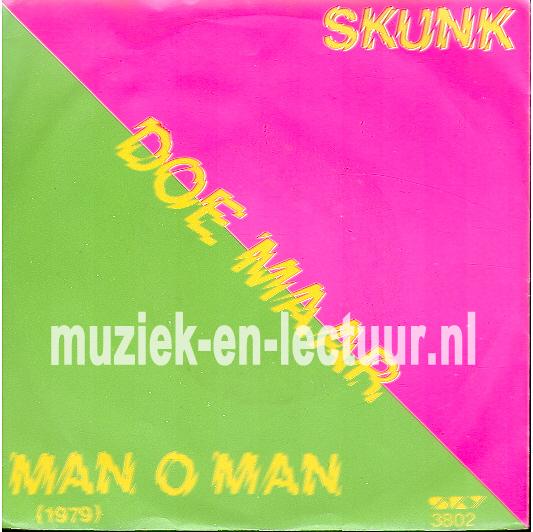 De bom - Skunk - Mam o man