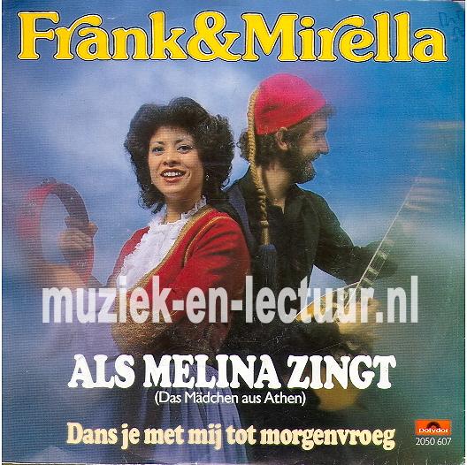 Als Melina zingt - Dans je met mij tot morgenvroeg