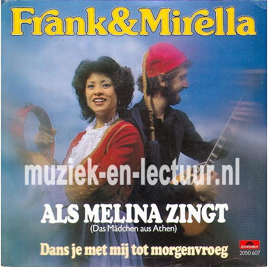 Als Melina zingt - Dans je met mij tot morgenvroeg