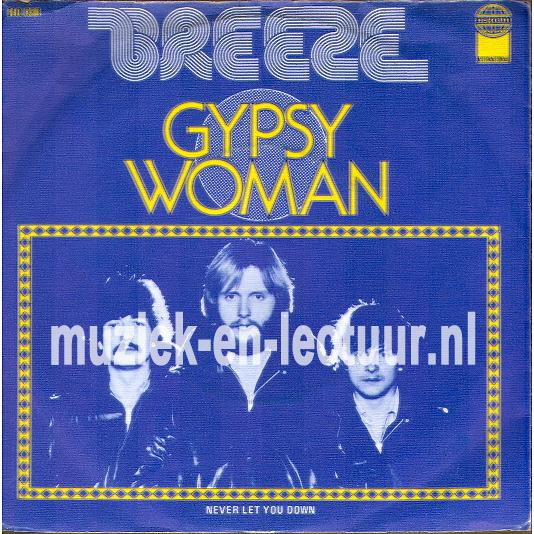 Gypsy woman - Never let you down Gypsy woman - Never let you down