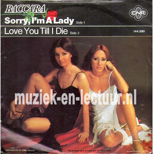 Sorry, I'm a lady - Love you till I die