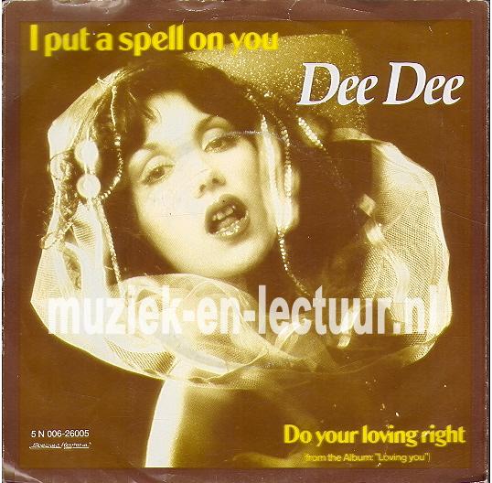 I put a spell on you - Do your loving right