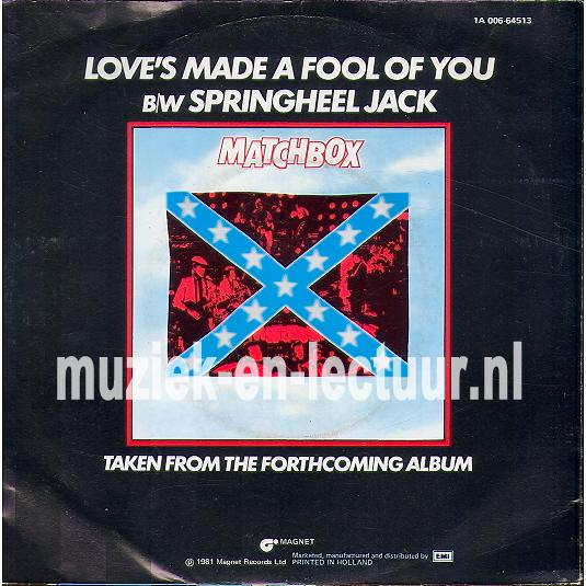 Love's made a fool of you - Springheel Jack