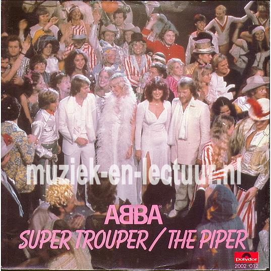 Super trouper - The piper