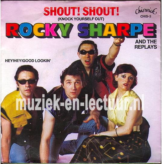 Shout! Shout! - Hey! Hey! Good lookin'