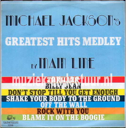 Michael Jackson's greatest hits medley - Michael Jackson's greatest hits medley