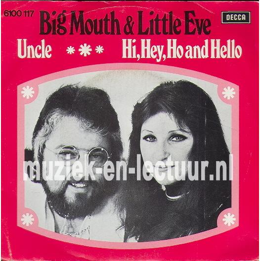 Uncle - Hi, hey, ho and hello