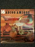 16 Great Latin American Hits: Adios Amigos, vol. 1