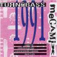 Turn Up The Bass 1991 Megamix