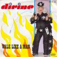 Walk like a man - Man talk