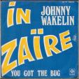 In Zaire - You got the bug