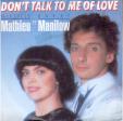 Don't talk to me of love - It's all behind us now