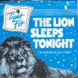 The lion sleeps tonight - I'm dancing in the street