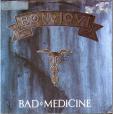 Bad medicine - In the shade