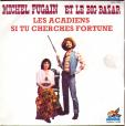 Les acadiens - Si tu cherches fortune