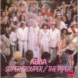 Super trouper - The piper