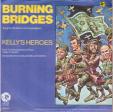 Burning bridges - Kelly's heroes